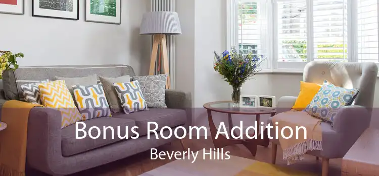 Bonus Room Addition Beverly Hills