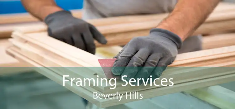 Framing Services Beverly Hills